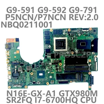 Acer G9-591 G9-592 G9-791 Laptop Anakart P5NCN / P7NCN REV.2. 0 İle SR2FQ I7-6700HQ CPU N16E-GX-A1 GTX980M %100 % İyi Test edilmiş
