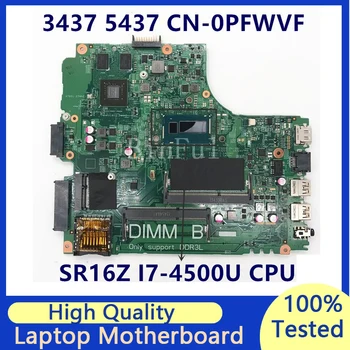 CN-0PFWVF 0PFWVF PFWVF Dell Inspiron 3437 5437 Laptop Anakart İçin SR16Z I7-4500U CPU N14P-GV2-S-A1 GT720M %100 % Test TAMAM
