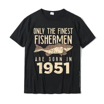 Erkek En Iyi Balıkçı Doğan 1951 70 Yaşında 70th doğum günü hediyesi T-Shirt pamuklu üst giyim Tees Erkekler İçin Üst T-Shirt Sokak Heveslenen