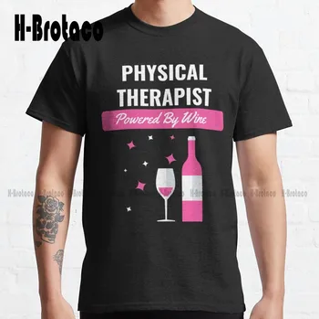 Fiziksel Terapist Tarafından Desteklenmektedir Şarap Klasik T-Shirt Moda Tshirt Yaz Özel Yetişkin Genç Unisex Dijital Baskı Tee Gömlek