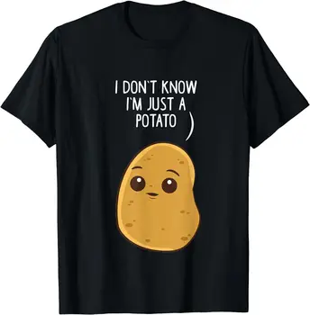 Patates Bilmiyorum ben Sadece bir Patates Erkek Kadın kısa kollu pamuklu tişört