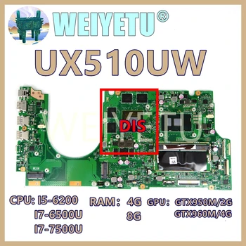 UX510UW ı5 / ı7-6th CPU 4G / 8G RAM GTX960M GPU Laptop Anakart Asus için UX510UW UX510UWK UX510UXK UX510UX UX510U Anakart
