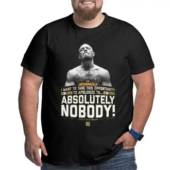 Özür dilemek Kimse T-Shirt Erkekler Conor Mcgregor Yaratıcı Pamuk Büyük Uzun Tees Yuvarlak Boyun T Gömlek Büyük Boy 4XL 5XL 6XL Giyim